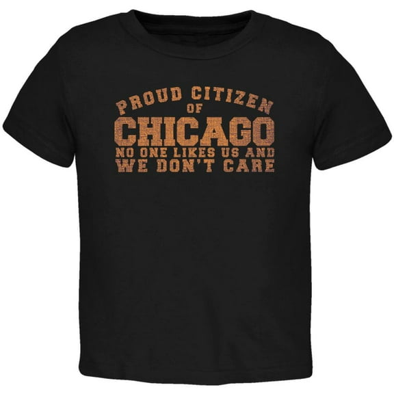 Proud No One Likes Chicago Black Toddler T-Shirt - 3T