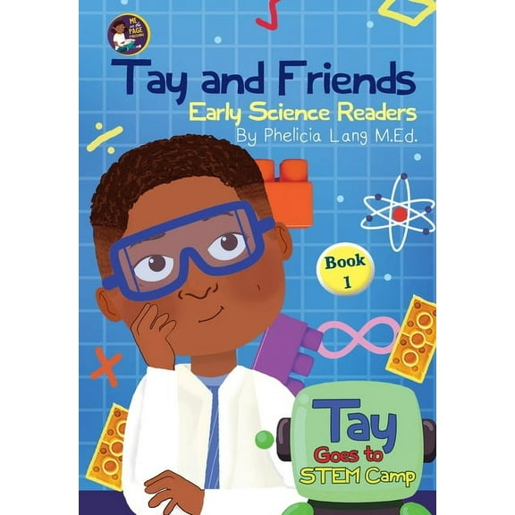 Tay and Friends Tay Goes to STEM Camp, Book 1, (Paperback)