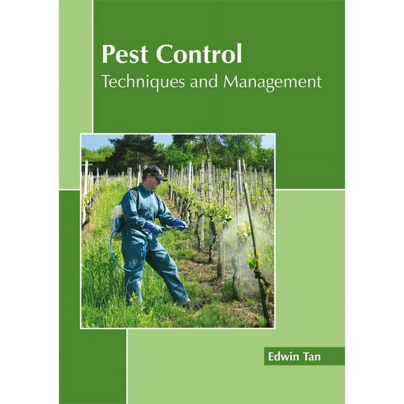 Pest Control: Techniques and Management, (Hardcover)