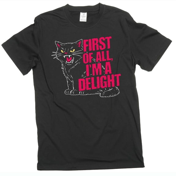 Funny cat T-shirt first of all I'm a delight angry cat humorous tee shirt