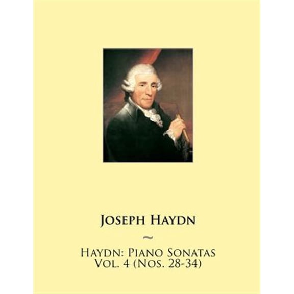 Haydn Piano Sonatas: Haydn: Piano Sonatas Vol. 4 (Nos. 28-34) (Paperback)