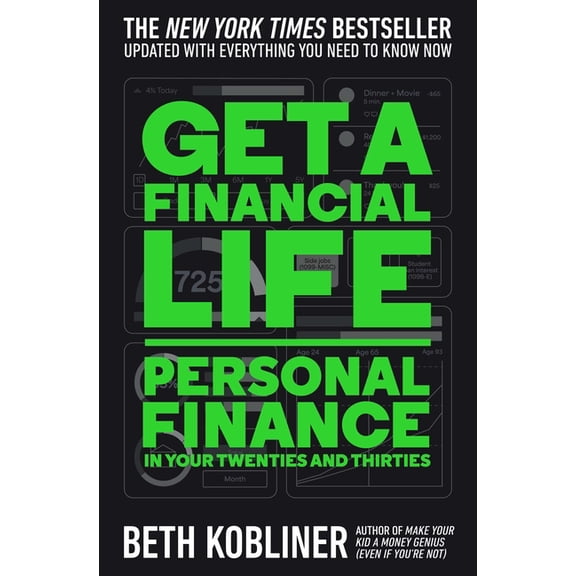 Get a Financial Life: Personal Finance in Your Twenties and Thirties, (Paperback)