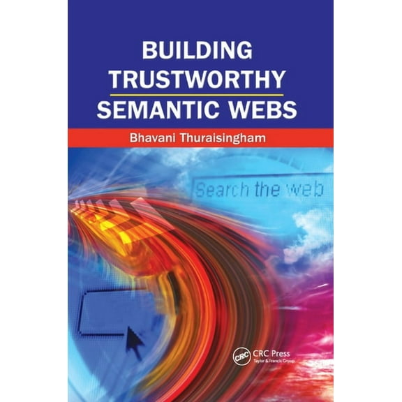 Building Trustworthy Semantic Webs, (Paperback)