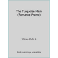 thumbnail image 1 of Pre-Owned The Turquoise Mask (Romance Promo) (Unknown) 0449005119 9780449005118, 1 of 1