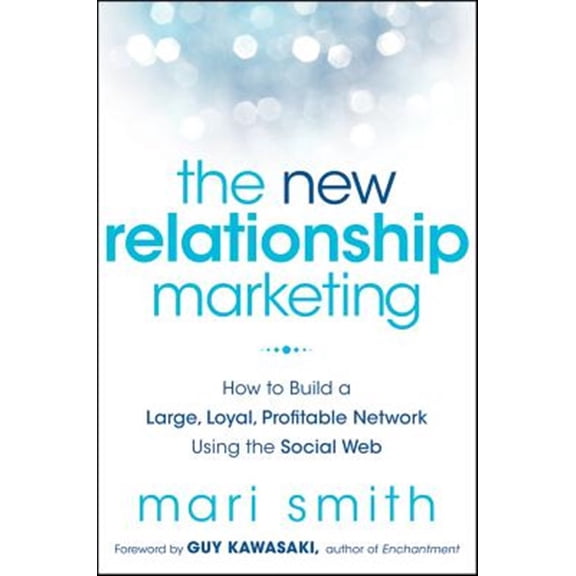 Pre-Owned The New Relationship Marketing (Hardcover) 1118063066 9781118063064