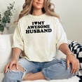 thumbnail image 2 of I Love My Awesome Husband, Ivory Comfort Colors T-Shirt, 2XL, 2 of 3