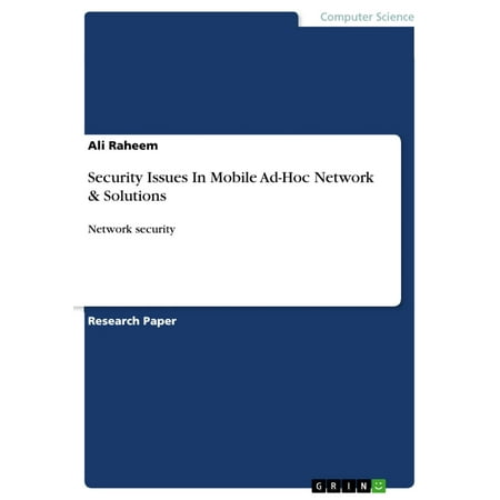 Security Issues In Mobile Ad-Hoc Network & Solutions -