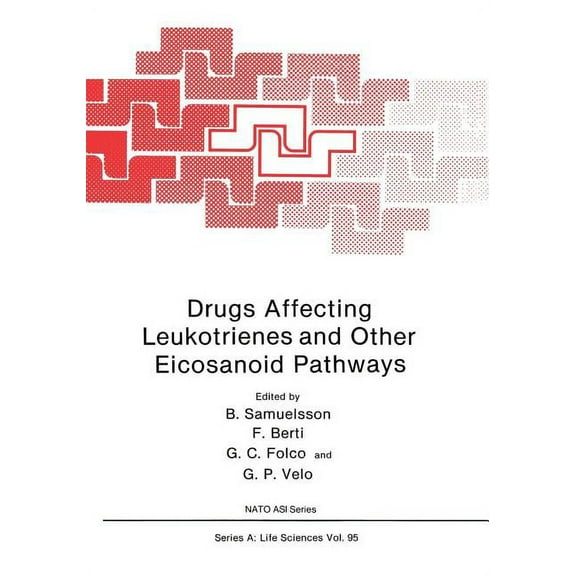 NATO Science Series A: Drugs Affecting Leukotrienes and Other Eicosanoid Pathways, Book 95, (Paperback)