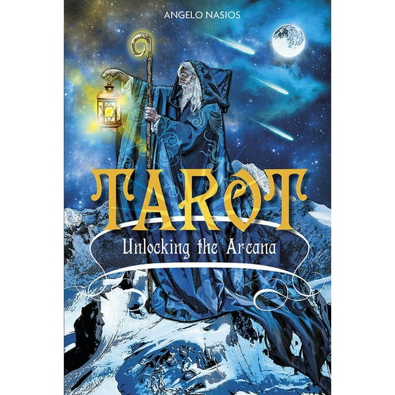 Tarot: Unlocking the Arcana (Hardcover)