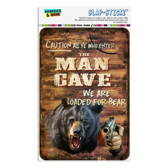 Man Cave We Are Loaded For Bear Home Business Office Sign