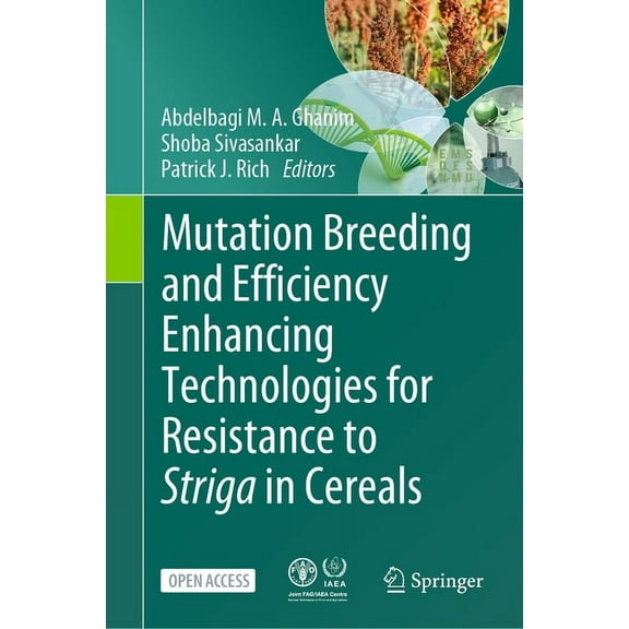 Mutation Breeding and Efficiency Enhancing Technologies for Resistance to Striga in Cereals, (Hardcover)