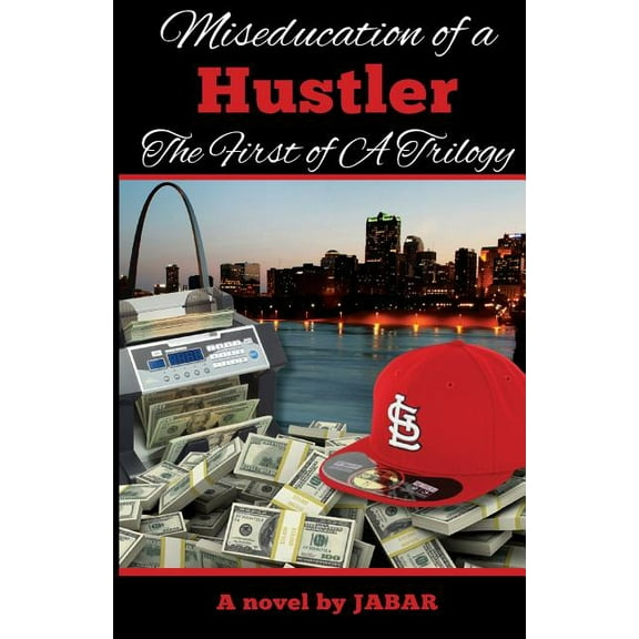 Miseducation of a Hustler