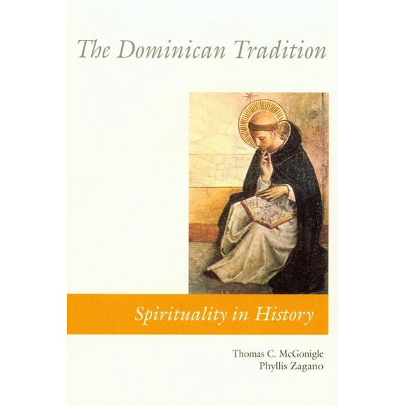 Spirituality in History: The Dominican Tradition (Paperback)