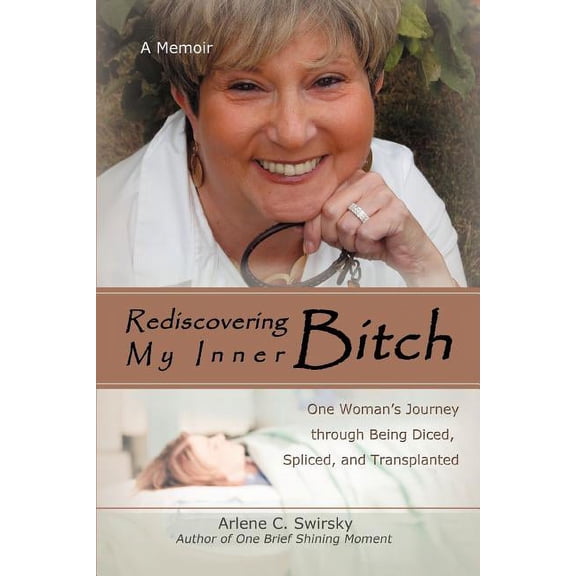 Rediscovering My Inner Bitch (Paperback)