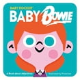 thumbnail image 1 of Pre-Owned Baby Rocker: Baby Bowie : A Book about Adjectives (Board book), 1 of 1
