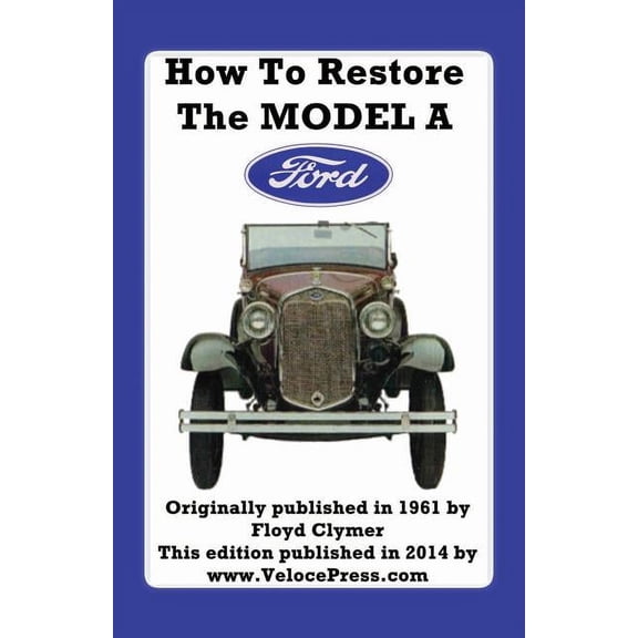 How to Restore the Model a Ford, (Paperback)