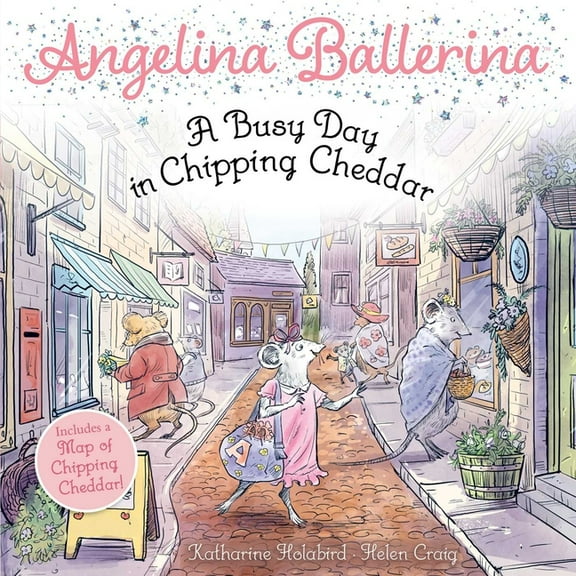 Angelina Ballerina A Busy Day in Chipping Cheddar, (Paperback)