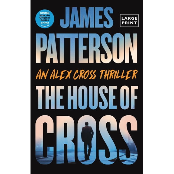 Pre-Owned The House of Cross: Meet the Hero of the New Prime Series Cross--The Greatest Detective of All Time: 30 (Alex Cross Novels) Paperback