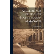 Allgemeiner Deutscher Hochschulen-almanach (Hardcover)