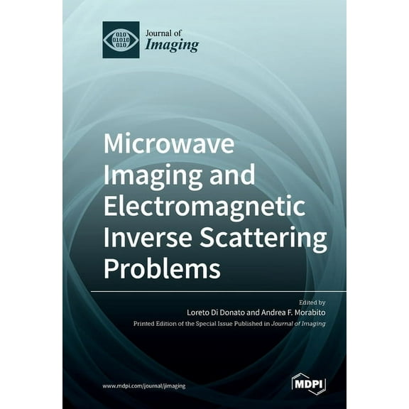 Microwave Imaging and Electromagnetic Inverse Scattering Problems, (Paperback)