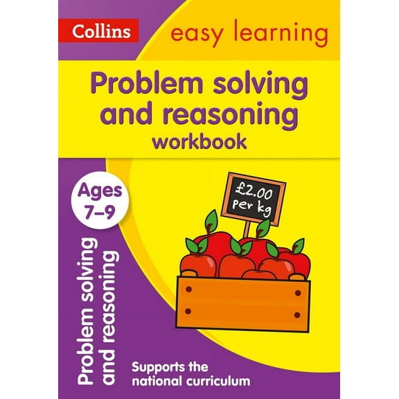 Collins Easy Learning KS2: Problem Solving and Reasoning Workbook Ages 7-9 (Paperback)