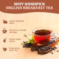 thumbnail image 4 of HANDPICK, Organic English Breakfast Black Tea Bags (100 Count) USDA Organic, Non-GMO | Strong, Robust, High-Caffeine Black Tea | Eco-conscious Tea Bags, Brew English Breakfast Tea & Kombucha Tea, 4 of 9