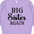 thumbnail image 3 of Inktastic Big Sister Again Announcement Toddler Sweatshirt, 3 of 4