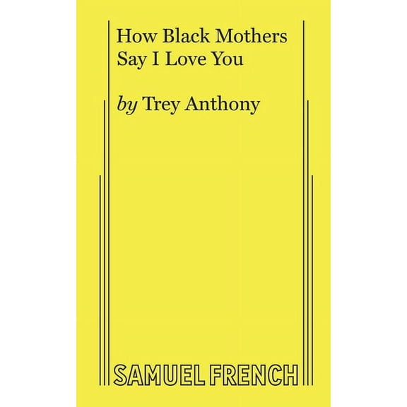 How Black Mothers Say I Love You, (Paperback)