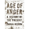 thumbnail image 1 of Pre-Owned Age of Anger: A History of the Present (Hardcover) 0374274789 9780374274788, 1 of 1