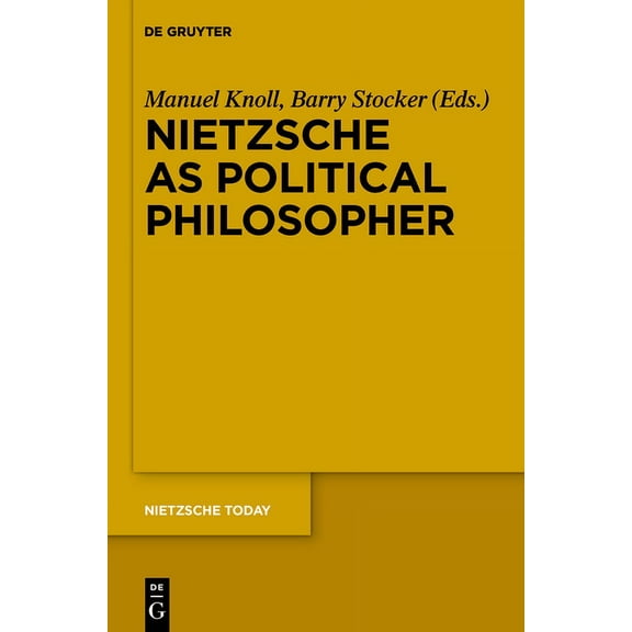 Nietzsche Today Nietzsche as Political Philosopher, Book 3, (Hardcover)