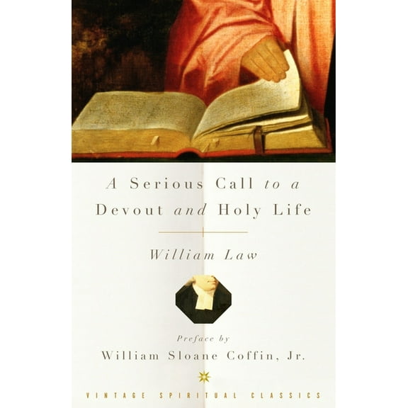A Serious Call to a Devout and Holy Life, (Paperback)