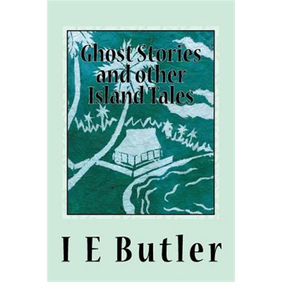 Pre-Owned Ghost Stories and Other Island Tales : A Colonial Officer in the Gilbert Islands