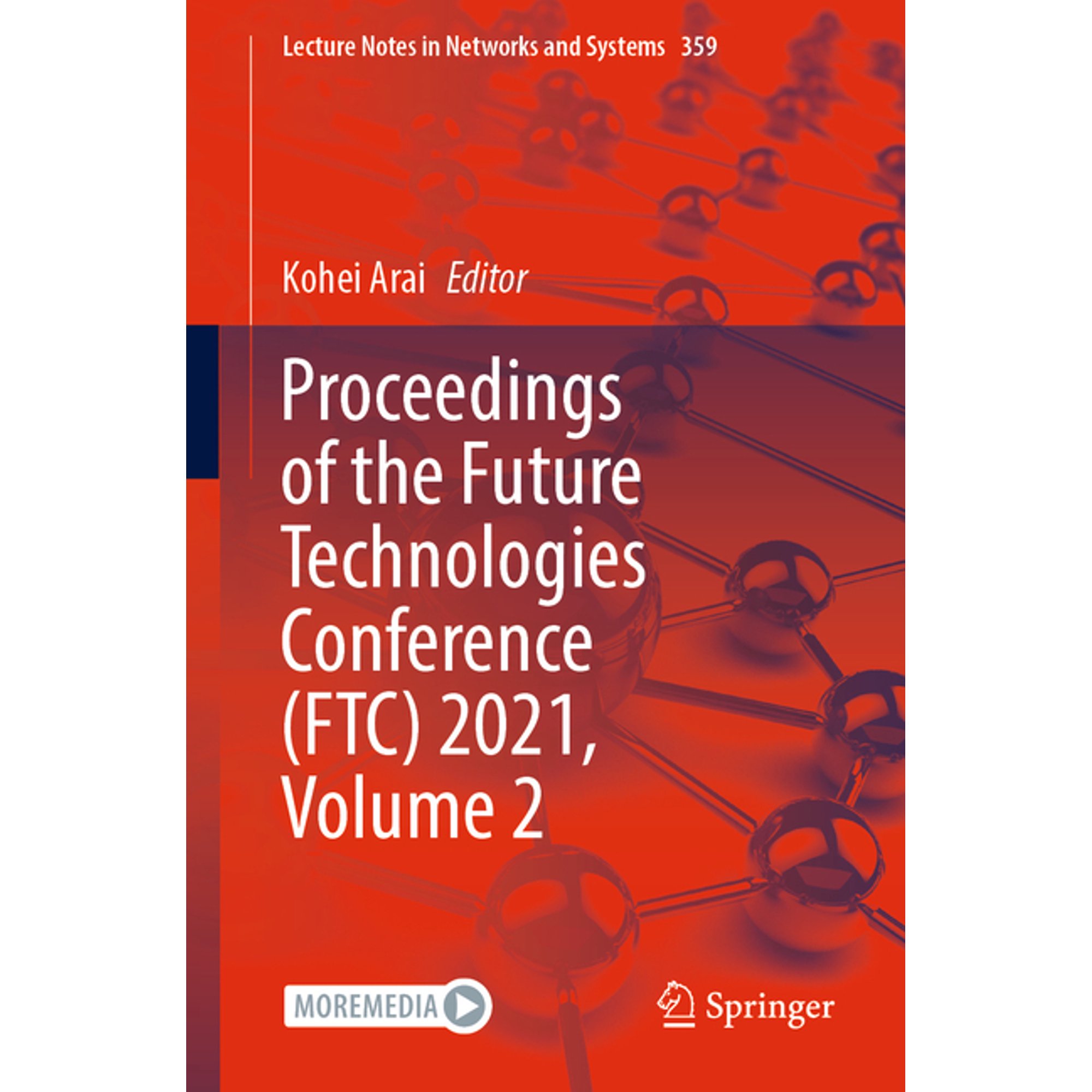 Lecture Notes in Networks and Systems Proceedings of the Future Technologies Conference (Ftc) 2021 Volume 2 Book 359 (Paperback)