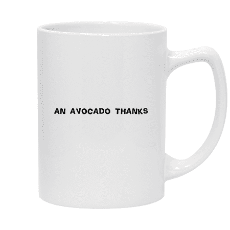 

An Avocado Thanks - 14oz Ceramic White Statesman Coffee Mug White