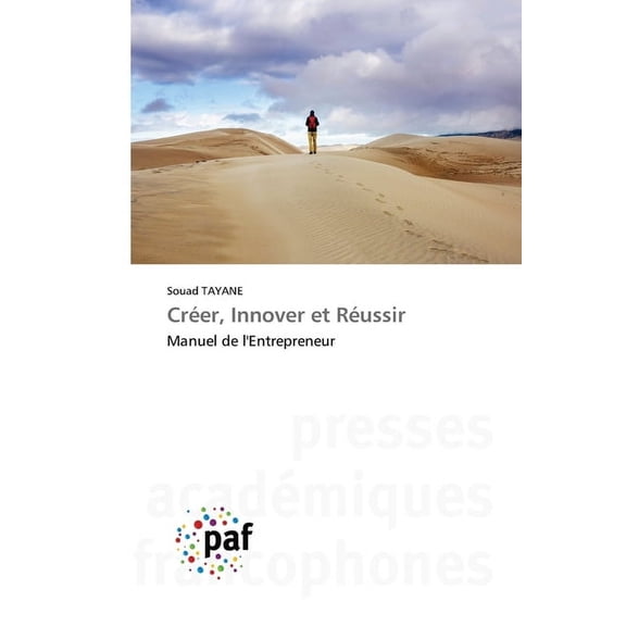 Créer, Innover et Réussir, (Paperback)