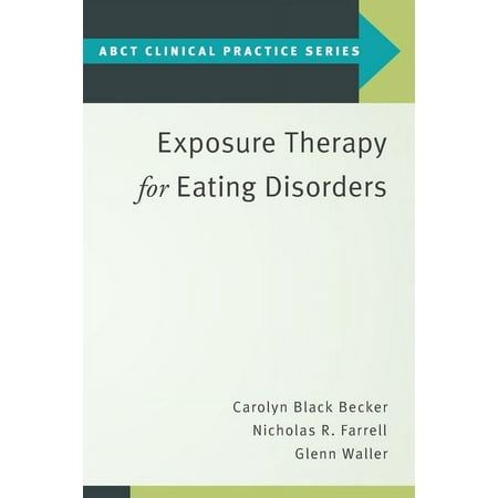 UPC: 9780190069742 | Abct Clinical Practice: Exposure Therapy for Eating Disorders (Paperback)
