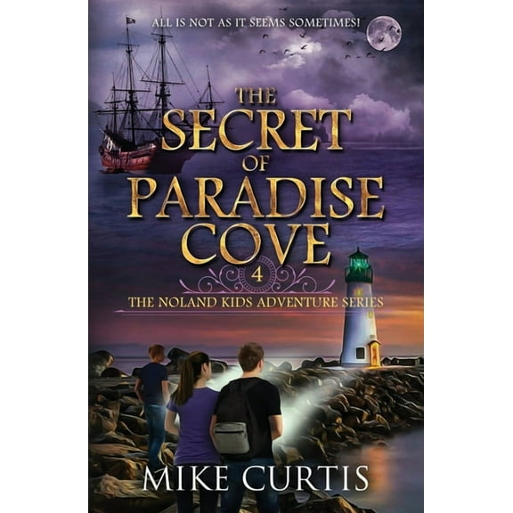 The Noland Kids Adventure The Secret of Paradise Cove, Book 4, (Paperback)
