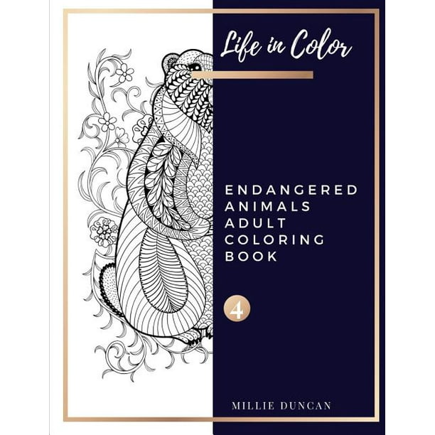 Download Life In Color Endangered Animals Adult Coloring Book Endangered Animals Adult Coloring Book Book 4 Endangered
