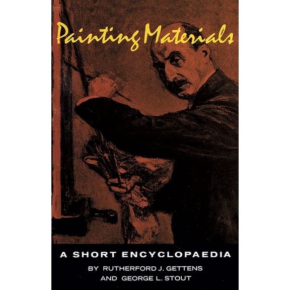 Dover Art Instruction Painting Materials: A Short Encyclopedia, (Paperback)