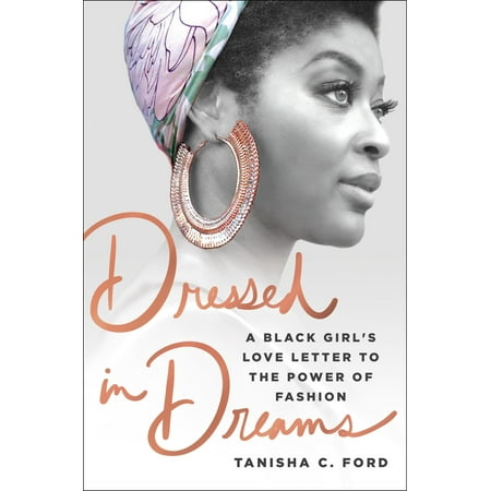 Dressed in Dreams : A Black Girl's Love Letter to the Power of (Best Love Letter To A Girl)