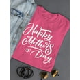 thumbnail image 3 of Mother's Day White Lettering Shaped T-Shirt Women -Image by Shutterstock, Female Medium, 3 of 4