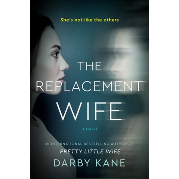 Pre-Owned The Replacement Wife (Paperback) 0063117800 9780063117808