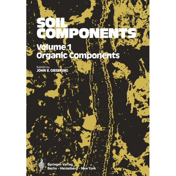Soil Components: Volume 1: Organic Components, (Paperback)