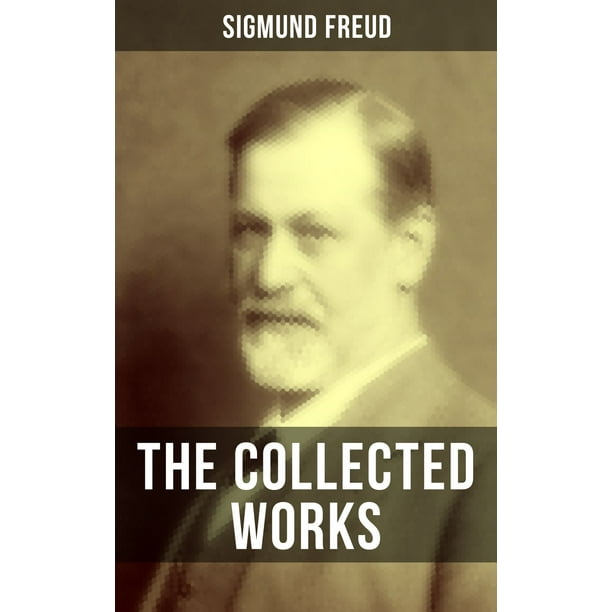 The Collected Works of Sigmund Freud eBook