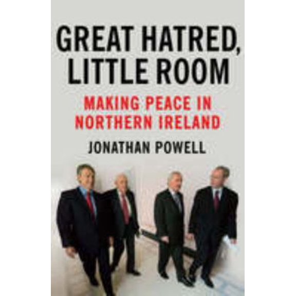 Pre-Owned Great Hatred, Little Room: Making Peace in Northern Ireland (Paperback) 1847920330 9781847920331