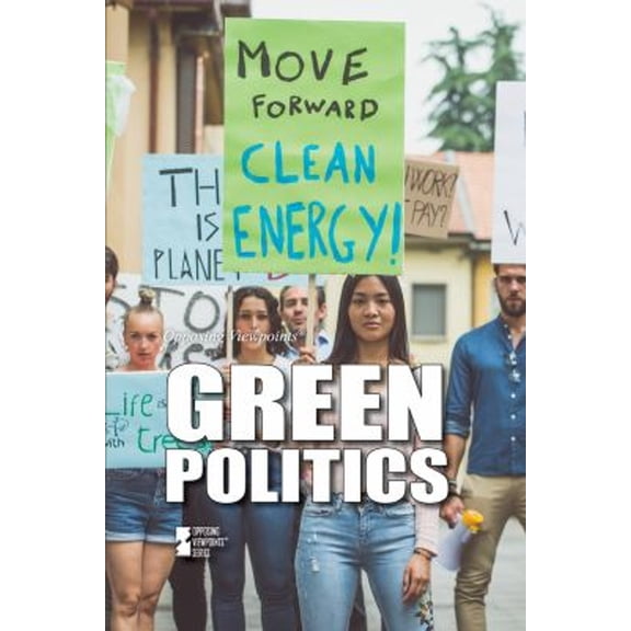 Pre-Owned Opposing Viewpoints: Green Politics (Paperback)