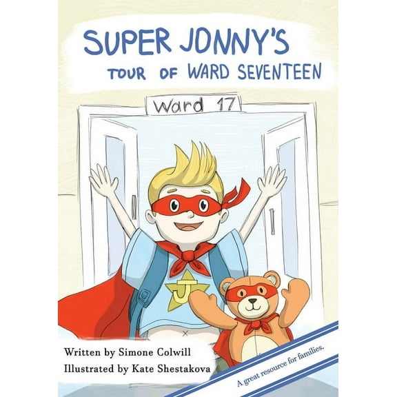 Super Jonny Super Jonny's Tour of Ward Seventeen., Book 2, (Paperback)