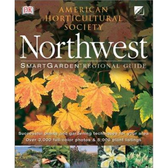 Pre-Owned Northwest (SmartGarden Regional Guides) (Paperback) 0789493667 9780789493668