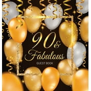 90th Birthday Guest Book: Keepsake Memory Journal for Men and Women Turning 90 - Hardback with Black and Gold Themed Dec, (Hardcover)