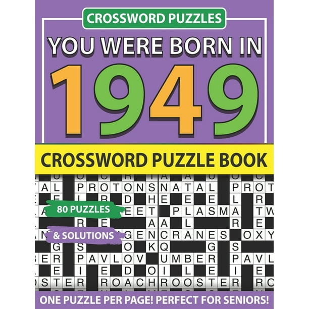 Crossword Puzzle Book: You Were Born In 1949: Crossword Puzzles For Adults And Seniors (Paperback)(Large Print)